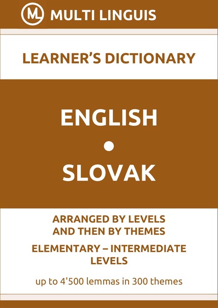 English-Slovak (Level-Theme-Arranged Learners Dictionary, Levels A1-B1) - Please scroll the page down!